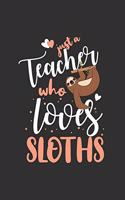 Just A Teacher Who Loves Sloths