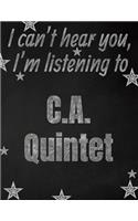 I can't hear you, I'm listening to C.A. Quintet creative writing lined notebook