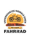 Unterschätze niemals einen alten Mann mit einem Fahrrad