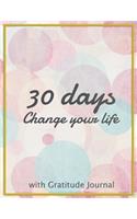 The 30 days Change your life