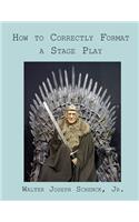 How to Correctly Format a Stage Play