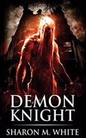 Demon Knight: Scary Supernatural Horror with Demons(Blake Rossi)