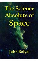 The Science of Absolute Space