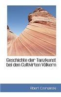 Geschichte Der Tanzkunst Bei Den Cultivirten V Lkern