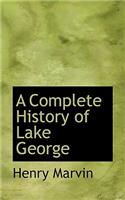 A Complete History of Lake George