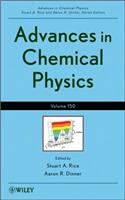 Advances in Chemical Physics, Volume 150