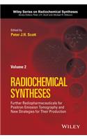 Further Radiopharmaceuticals for Positron Emission Tomography and New Strategies for Their Production, Volume 2