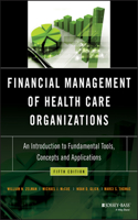 Financial Management of Health Care Organizations