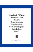 Handbook Of West-American Cone Bearers