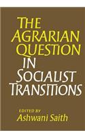 The Agrarian Question in Socialist Transitions