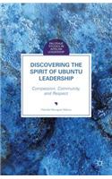 Discovering the Spirit of Ubuntu Leadership