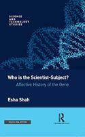 Who is the ScientistSubject: Affective History of the Gene