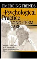 Emerging Trends in Psychological Practice in Long-Term Care