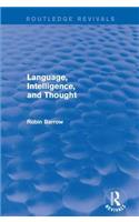 Language, Intelligence, and Thought