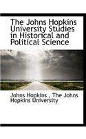 The Johns Hopkins University Studies in Historical and Political Science