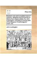 Bowles's New and Complete Book of Cyphers