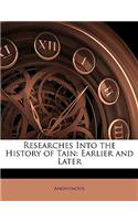 Researches Into the History of Tain: Earlier and Later(English)