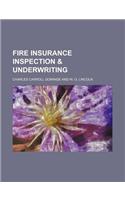 Fire Insurance Inspection & Underwriting