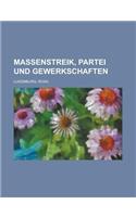 Massenstreik, Partei Und Gewerkschaften