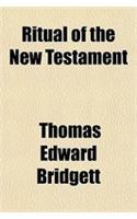 Ritual of the New Testament