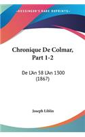 Chronique De Colmar, Part 1-2