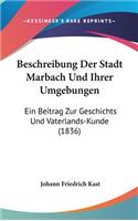 Beschreibung Der Stadt Marbach Und Ihrer Umgebungen