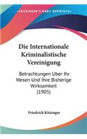 Die Internationale Kriminalistische Vereinigung