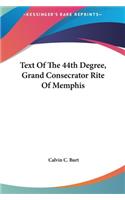 Text of the 44th Degree, Grand Consecrator Rite of Memphis
