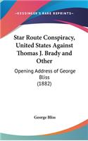 Star Route Conspiracy, United States Against Thomas J. Brady and Other