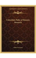 Untrodden Paths of Masonic Research