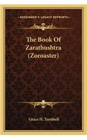 The Book Of Zarathushtra (Zoroaster)