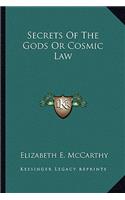 Secrets Of The Gods Or Cosmic Law