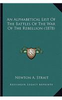 Alphabetical List of the Battles of the War of the Rebellion (1878)