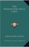 The Passion for Souls (1905)