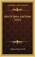 Isles Of Spice And Palm (1915)