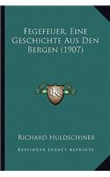 Fegefeuer, Eine Geschichte Aus Den Bergen (1907)