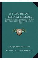 A Treatise On Tropical Diseases