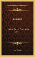 Claudio: Historia De Un Procesado (1865)(English)