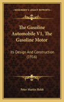 Gasoline Automobile V1, The Gasoline Motor: Its Design And Construction (1916)