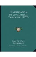 Classification De 250 Matieres Tannantes (1872)