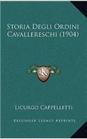 Storia Degli Ordini Cavallereschi (1904)
