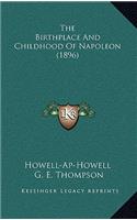 The Birthplace And Childhood Of Napoleon (1896)