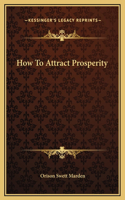 How To Attract Prosperity: (English)