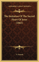 The Imitation Of The Sacred Heart Of Jesus (1865)