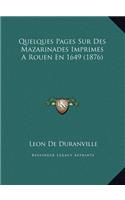 Quelques Pages Sur Des Mazarinades Imprimes A Rouen En 1649 (1876)