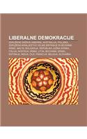 Liberalne Demokracije: Zdru Ene Dr Ave Amerike, Avstralija, Poljska, Zdru Eno Kraljestvo Velike Britanije in Severne Irske, Malta, Bolgarija(Slovenian)