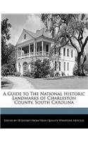 A Guide to the National Historic Landmarks of Charleston County, South Carolina