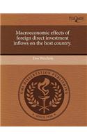 Macroeconomic Effects of Foreign Direct Investment Inflows on the Host Country
