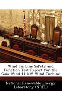 Wind Turbine Safety and Function Test Report for the Gaia-Wind 11-KW Wind Turbine: (English)