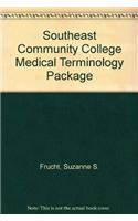 Medical Terminology, Custom Edition for Southeast Community College Medical Assisting Program, with Access Code